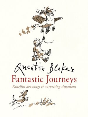 cover image of Quentin Blake's Fantastic Journeys